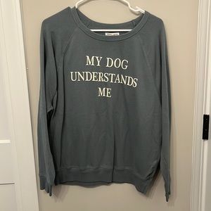Grayson Threads "My Dog Understands Me" Women's Sweater Crewneck